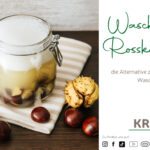 Rosskastanien als natürliches Waschmittel