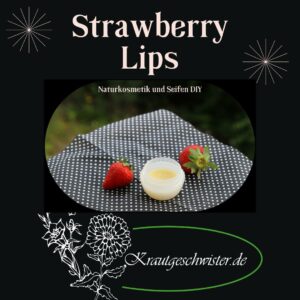 Strawberry Lips * Lippenpflege mit Erdbeere