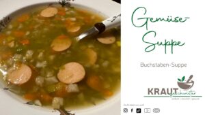 Gem&uuml;se-Suppe * Buchstaben-Suppe