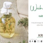 Weihnachtsessige – Kräuteressige als festliche Würze und Winterhausmittel