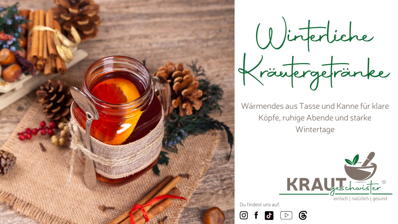 Winterliche Kräutergetränke