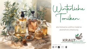 Winterliche Toniken &ndash; alte Heilweine und ihre moderne alkoholfreie Umsetzung