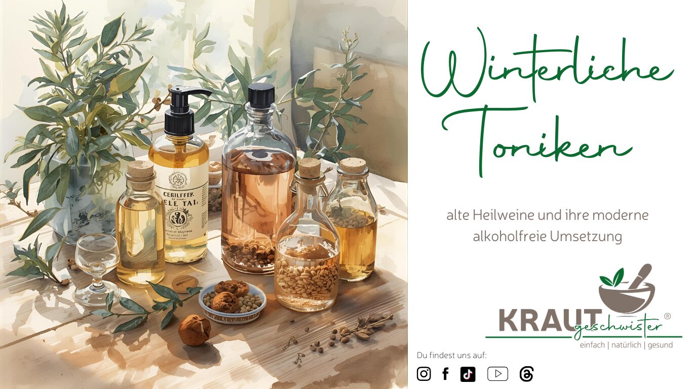 Winterliche Toniken – alte Heilweine und ihre moderne alkoholfreie Umsetzung