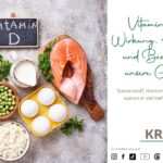 Vitamin D – Wirkung, Anwendung und Bedeutung für unsere Gesundheit