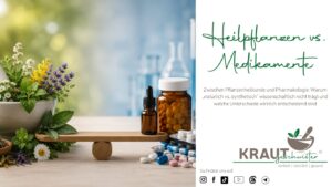 Heilpflanzen vs. Medikamente &ndash; ein falscher Gegensatz?