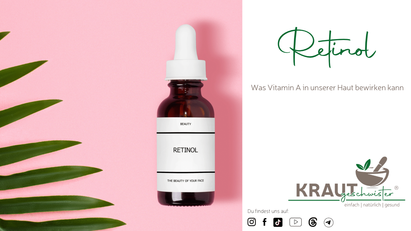 Retinol: Was Vitamin A in unserer Haut bewirken kann